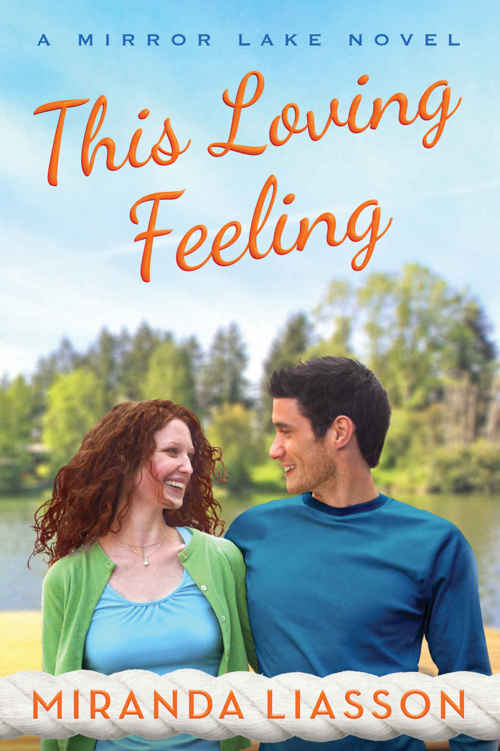 This Loving Feeling (A Mirror Lake Novel) by Miranda Liasson