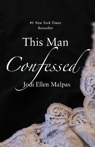 This Man Confessed by Malpas, Jodi Ellen