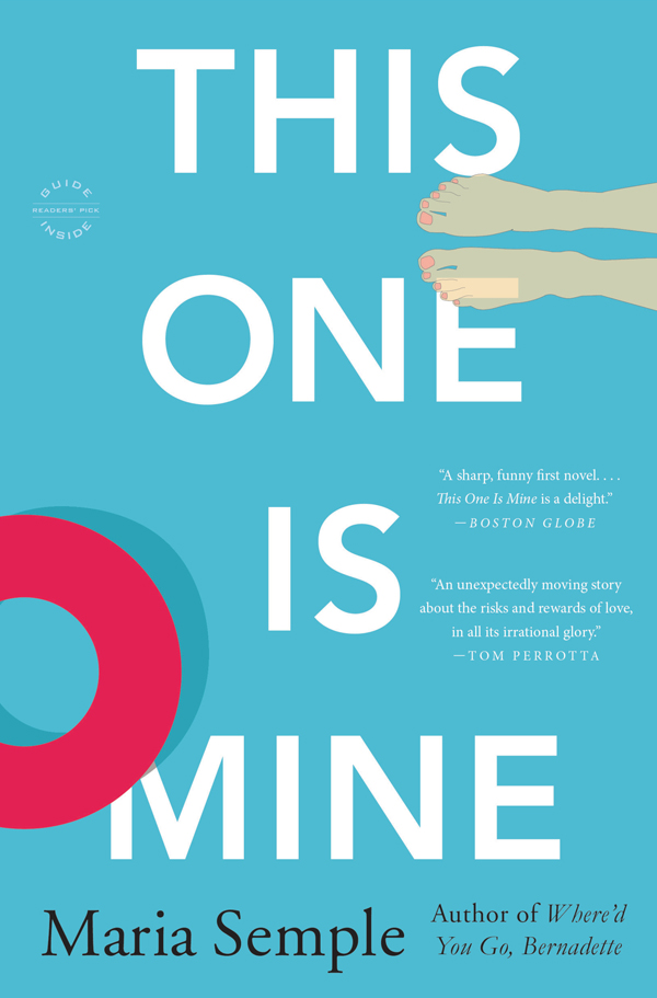 This One Is Mine: A Novel