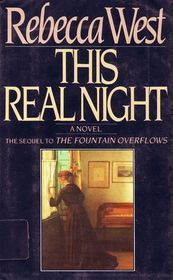 This Real Night (1986) by Rebecca West