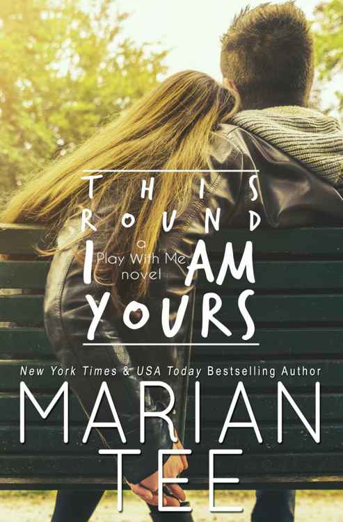 This Round I'm Yours by Marian Tee