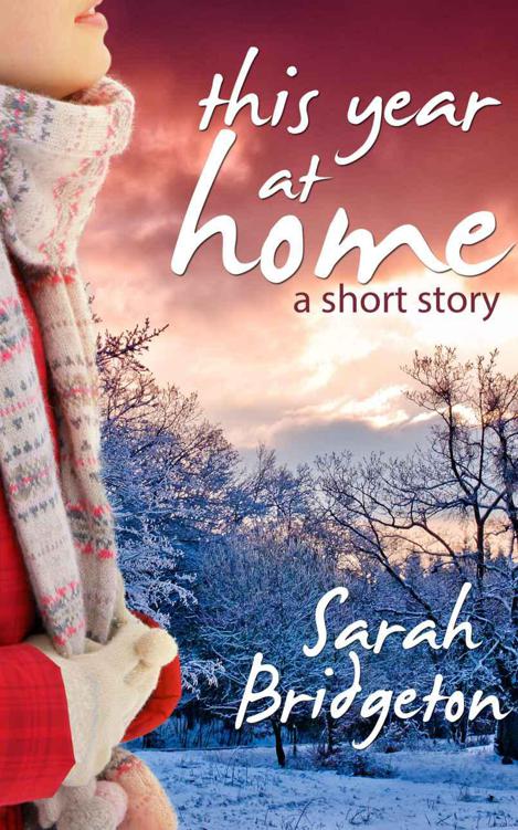 This Year at Home (A Short Story) by Bridgeton, Sarah