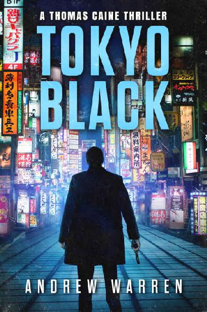 [Thomas Caine #1] Tokyo Black by Andrew Warren