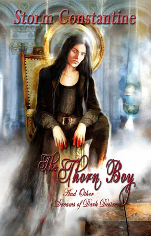 Thorn Boy and Other Dreams of Dark Desire by Constantine, Storm