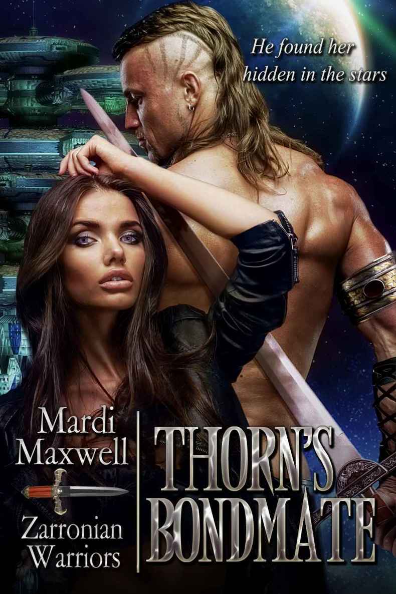 Thorn's Bondmate (Zarronian Warriors Book 2) by Mardi Maxwell