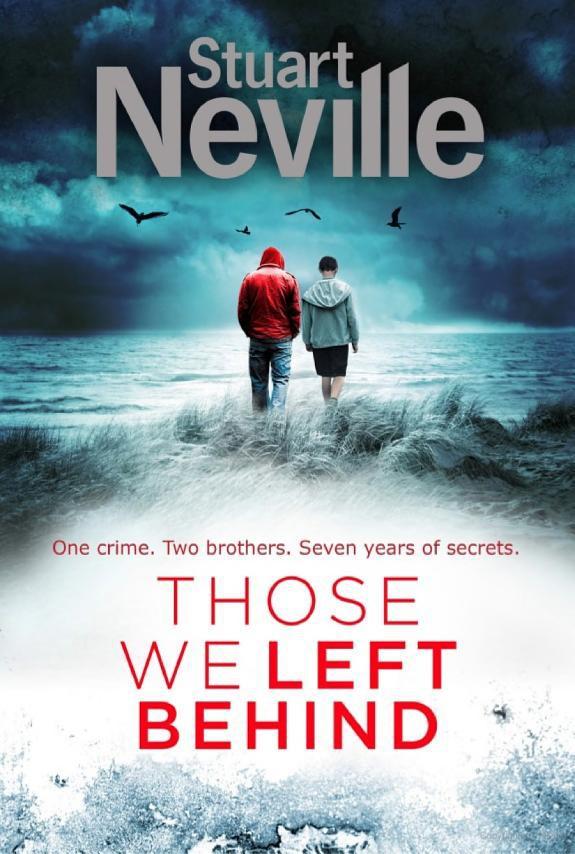 Those We Left Behind by Stuart Neville