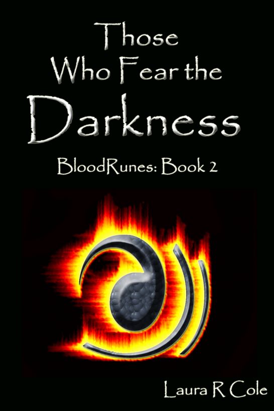 Those Who Fear the Darkness (BloodRunes: Book 2) by Cole, Laura R