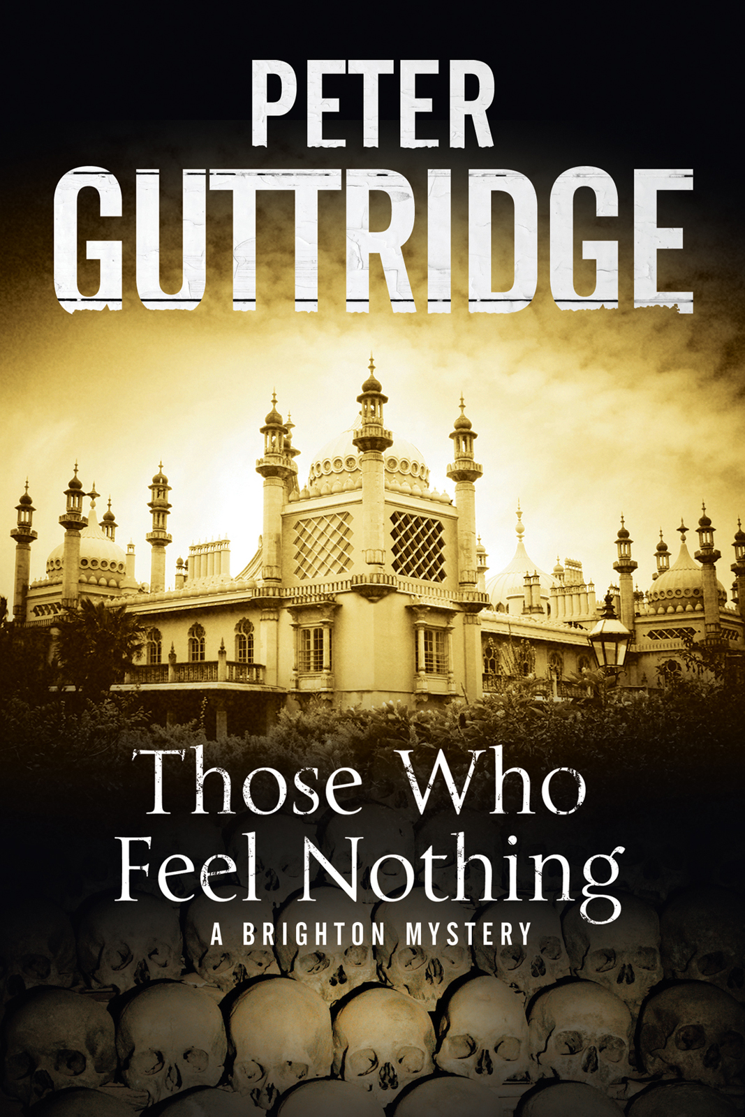 Those Who Feel Nothing (2014) by Peter Guttridge