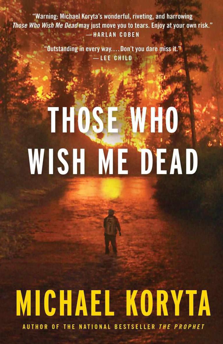 Those Who Wish Me Dead by Michael Koryta