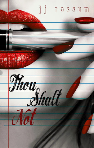 Thou Shalt Not (2000) by J.J. Rossum