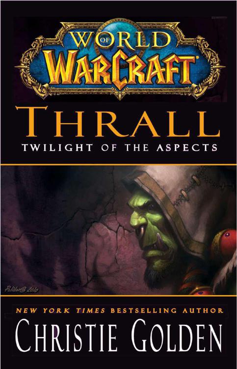 Thrall Twilight of the Aspects