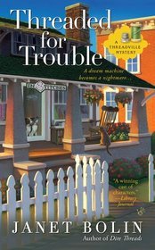 Threaded for Trouble (2012)