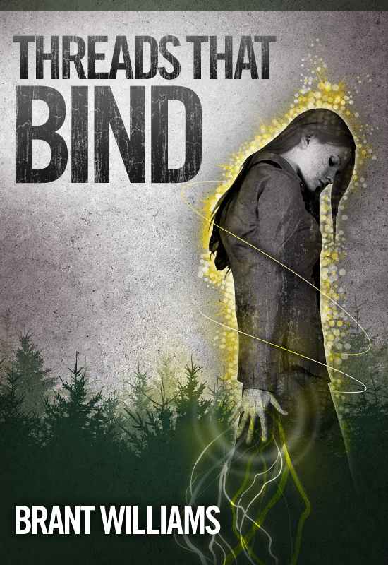 Threads That Bind (Havoc Chronicles Series Book 1) by Brant Williams