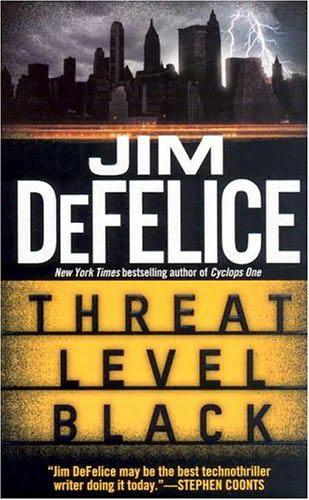 Threat Level Black by Jim DeFelice