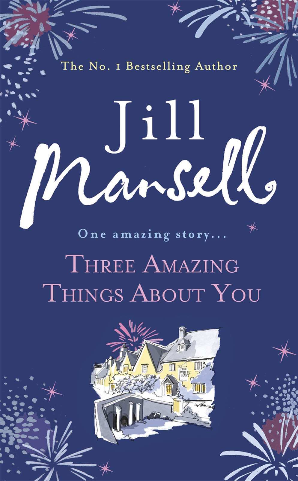 Three Amazing Things About You by Jill Mansell