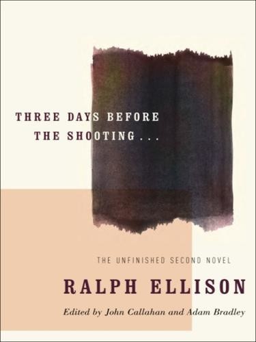 Three Days Before the Shooting ... by Ralph Ellison