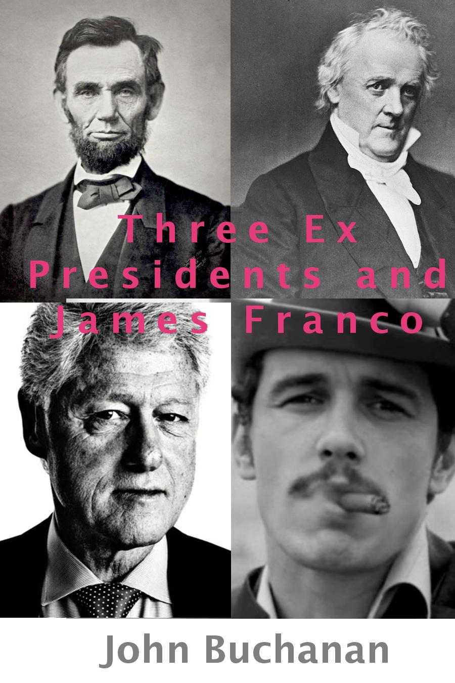 Three Ex Presidents and James Franco