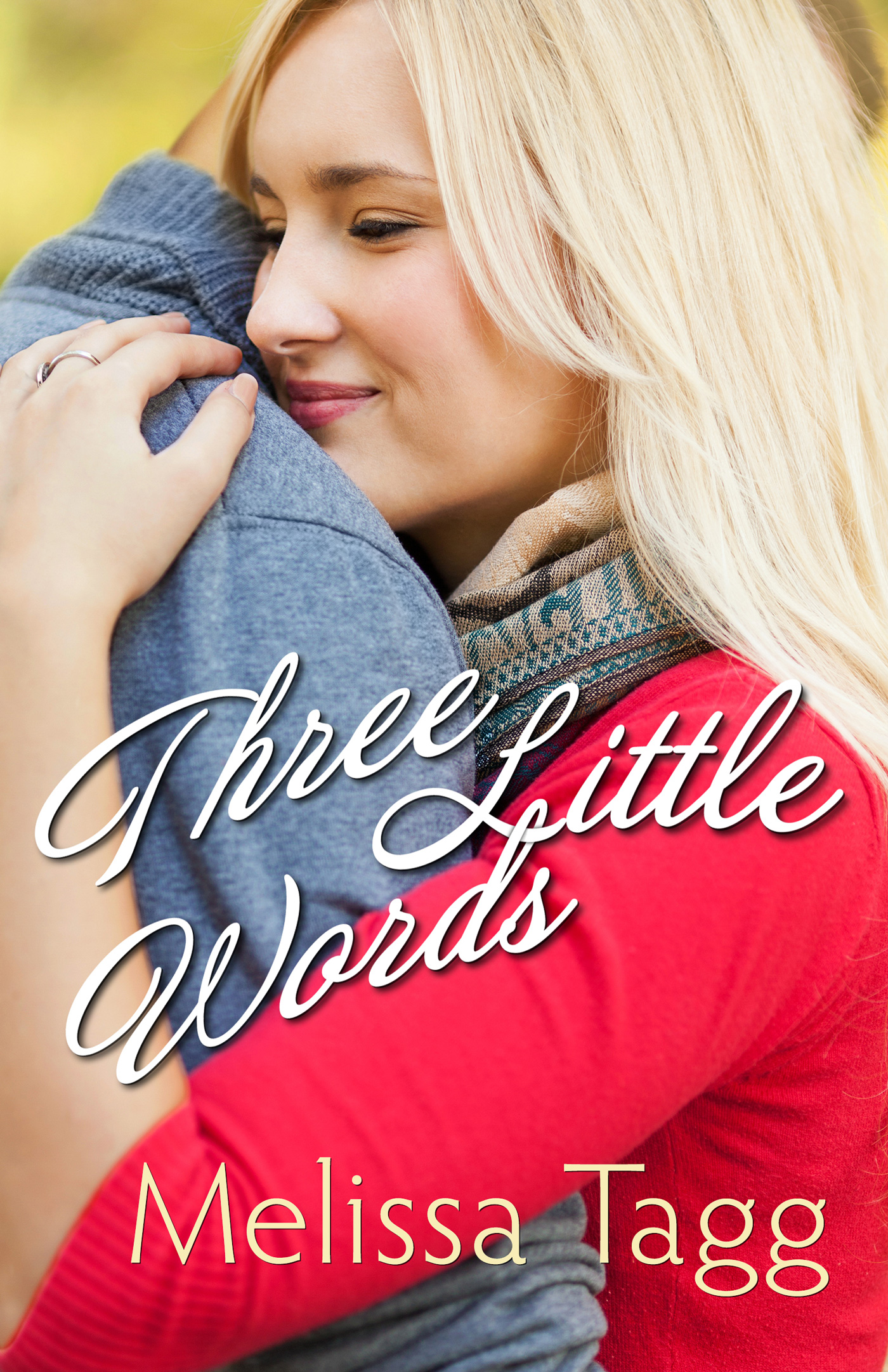 Three Little Words (2015) by Melissa Tagg