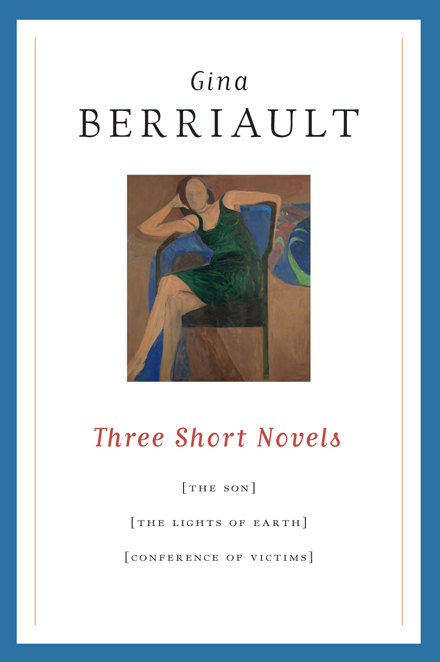 Three Short Novels by Gina Berriault