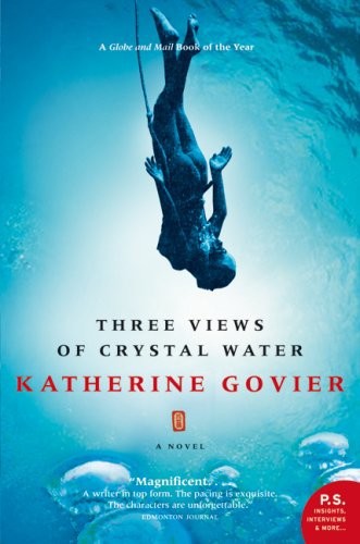 Three Views of Crystal Water by Katherine Govier