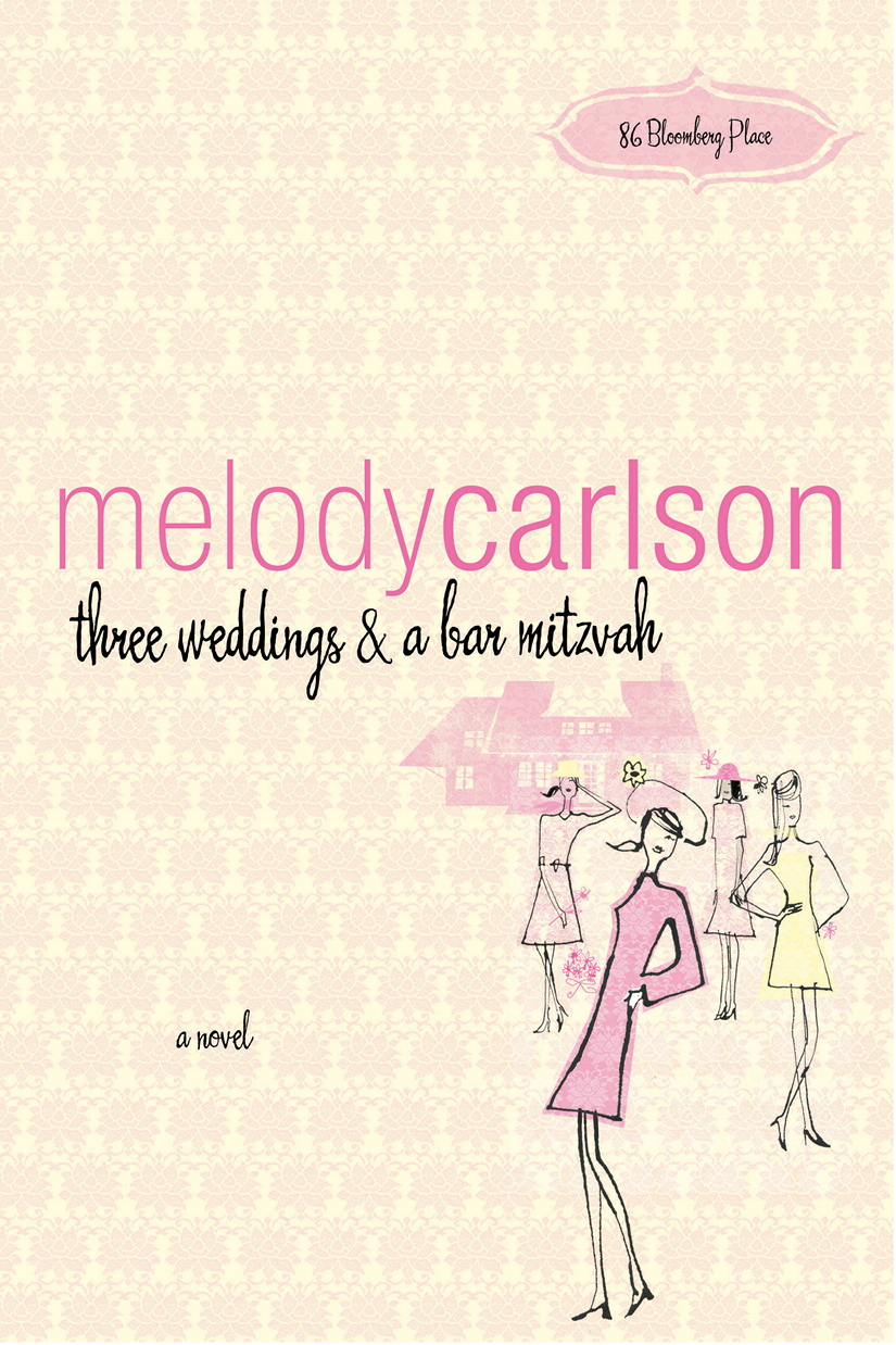 Three Weddings and a Bar Mitzvah (2012) by Melody Carlson