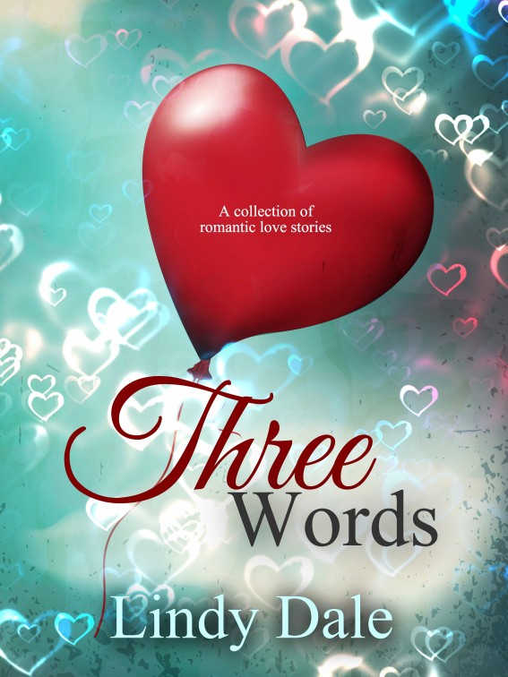 Three Words: A Novella Collection by Dale, Lindy