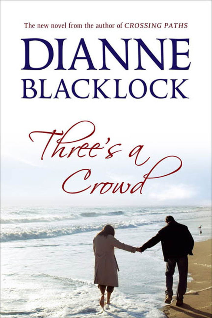 Three’s a Crowd by Dianne Blacklock