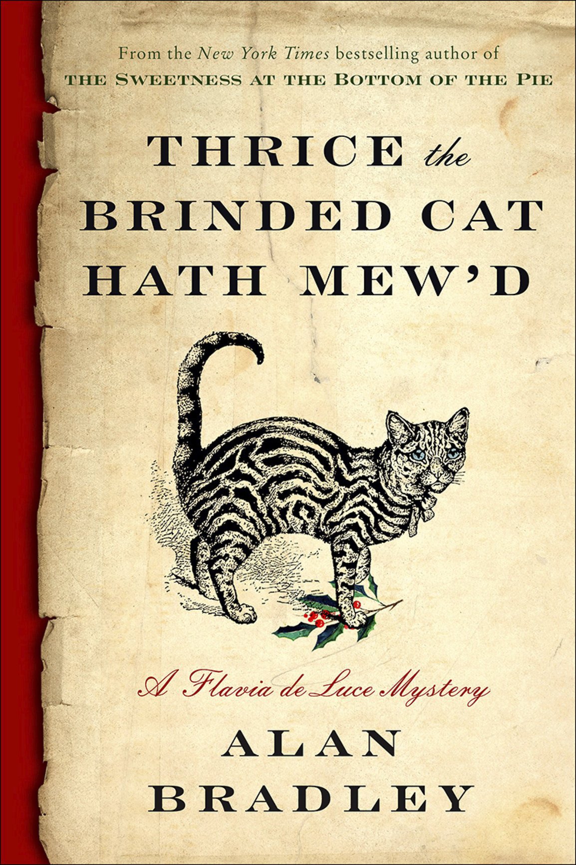 Thrice the Brinded Cat Hath Mew'd (2016) by Alan Bradley