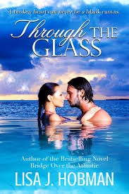 Through the Glass by Lisa J. Hobman