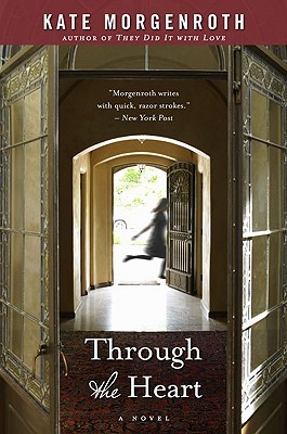 Through the Heart (2009) by Kate Morgenroth