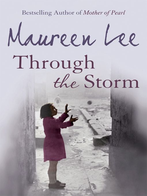 Through the Storm by Maureen Lee