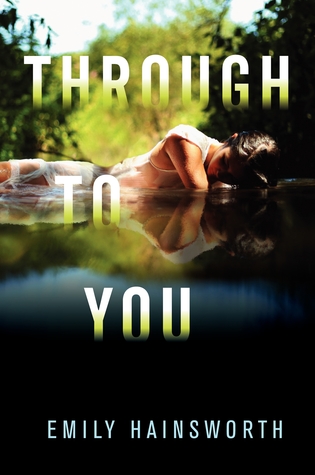 Through to You (2012) by Emily Hainsworth