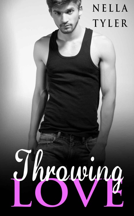 Throwing Love #5 (The Throwing Love Romance Series - Book #5) by Tyler, Nella