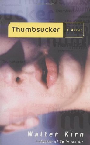 Thumbsucker (1999) by Walter Kirn