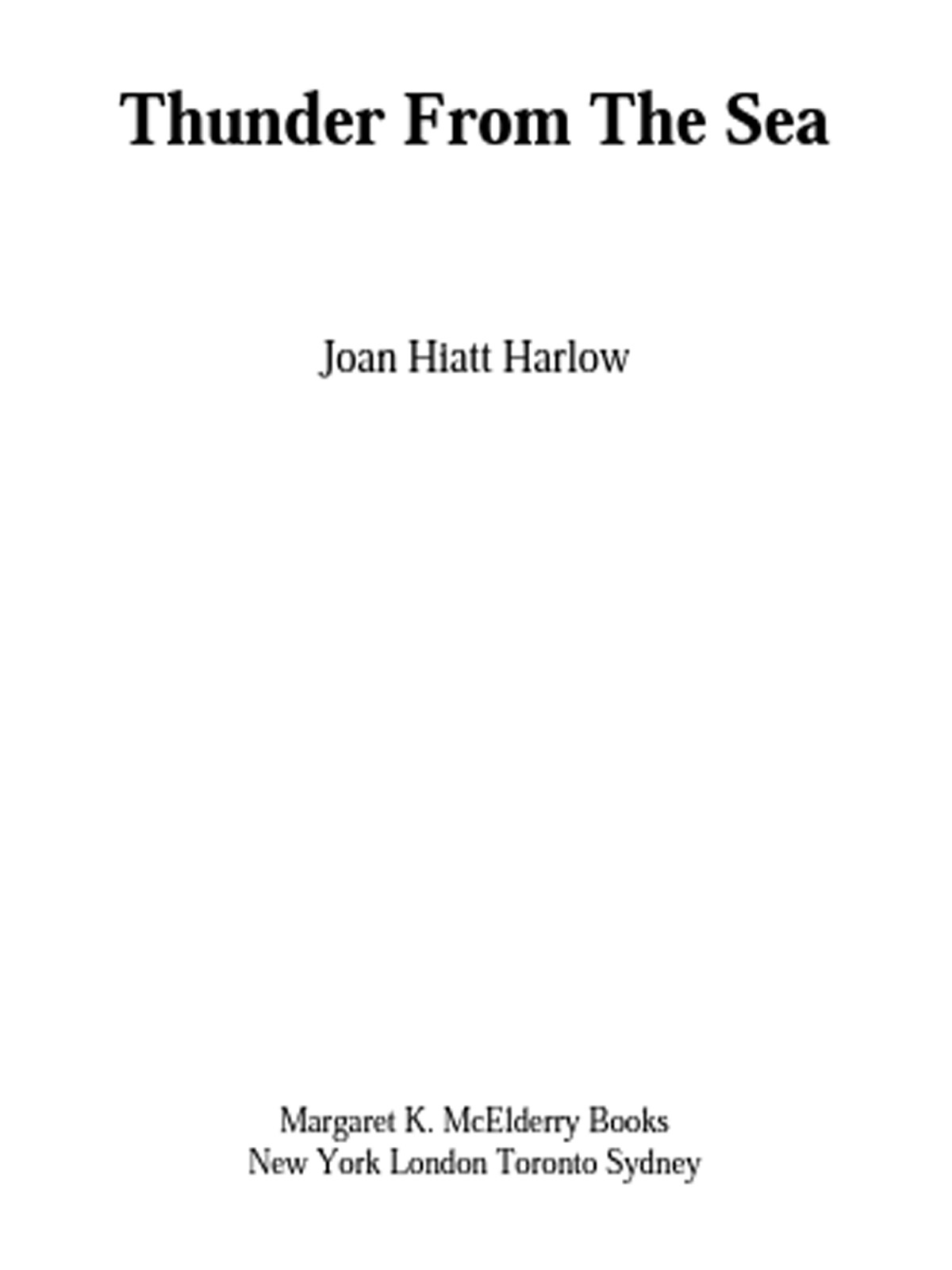 Thunder from the Sea (2004) by Joan Hiatt Harlow