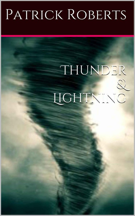 Thunder & Lightning: We're all leaves in a hurricane. (Gifted) by Roberts, Patrick