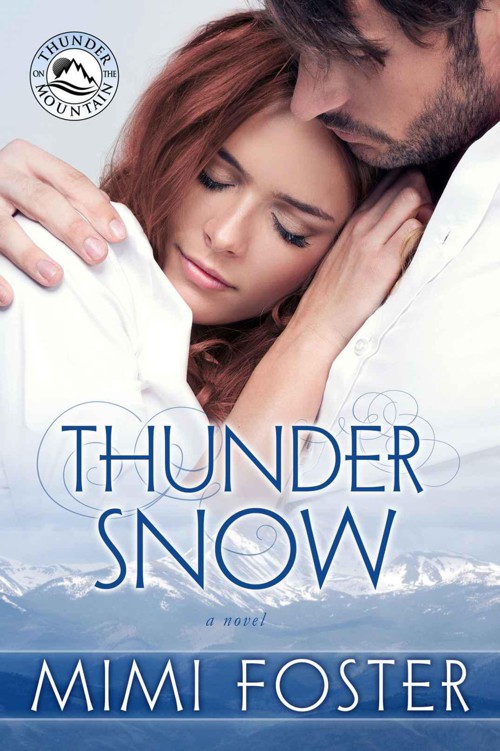 Thunder Snow (Thunder On The Mountain Series) by Foster, Mimi