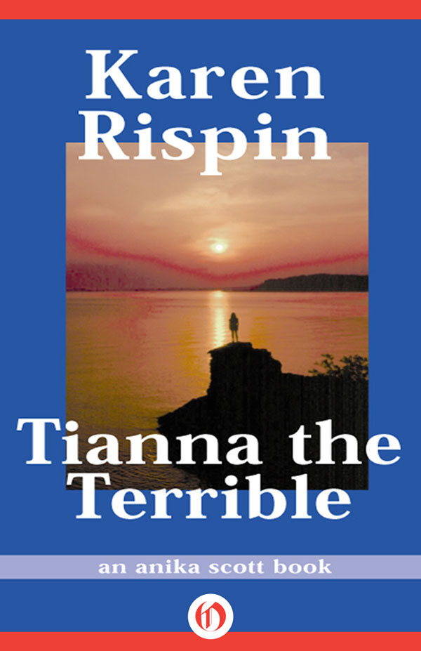 Tianna the Terrible (Anika Scott Series) (2004)