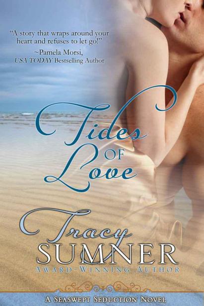 Tides of Love (Seaswept Seduction Series) by Sumner, Tracy