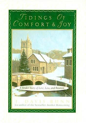 Tidings of Comfort and Joy by T. Davis Bunn
