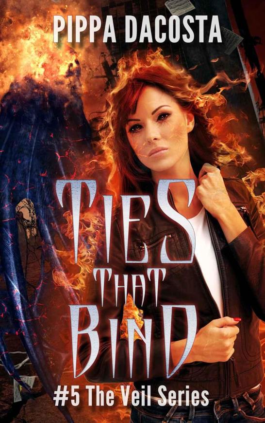 Ties That Bind: A Muse Urban Fantasy (The Veil Series Book 5) by Pippa Dacosta