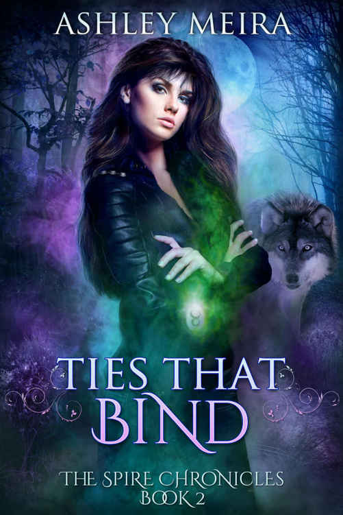 Ties That Bind: a New Adult Fantasy Novel (The Spire Chronicles Book 2)