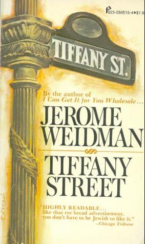 Tiffany Street (1975) by Jerome Weidman