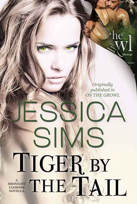 Tiger by the Tail: A Midnight Liaisons Novella by Jessica Sims