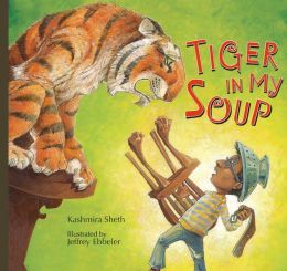 Tiger in My Soup (2013) by Kashmira Sheth