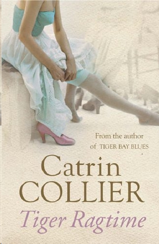 Tiger Ragtime by Catrin Collier