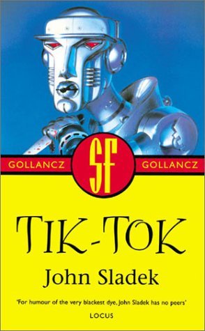 Tik-Tok (2002) by John Sladek