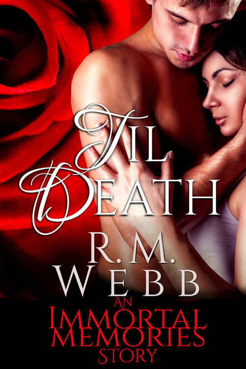 Til Death (Immortal Memories) by R. M. Webb