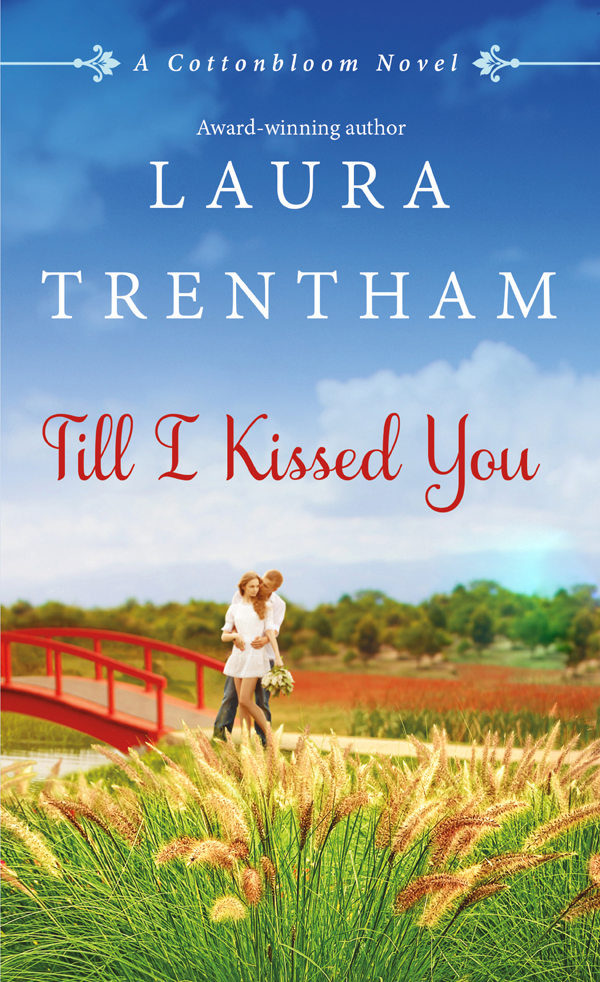 Till I Kissed You by Laura Trentham