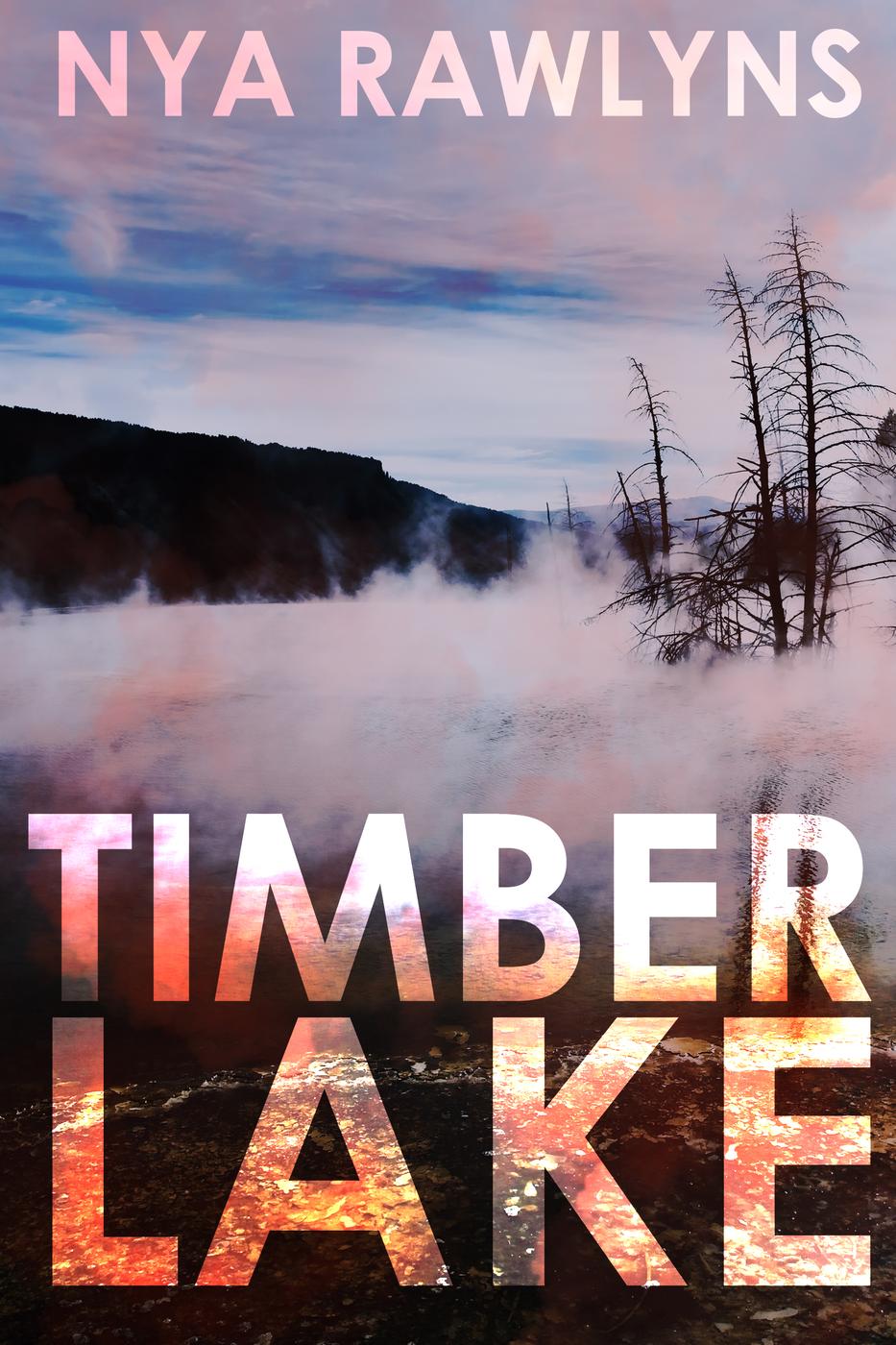 Timber Lake (The Snowy Range Series, #2) (2015)